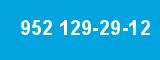 952 129-29-12